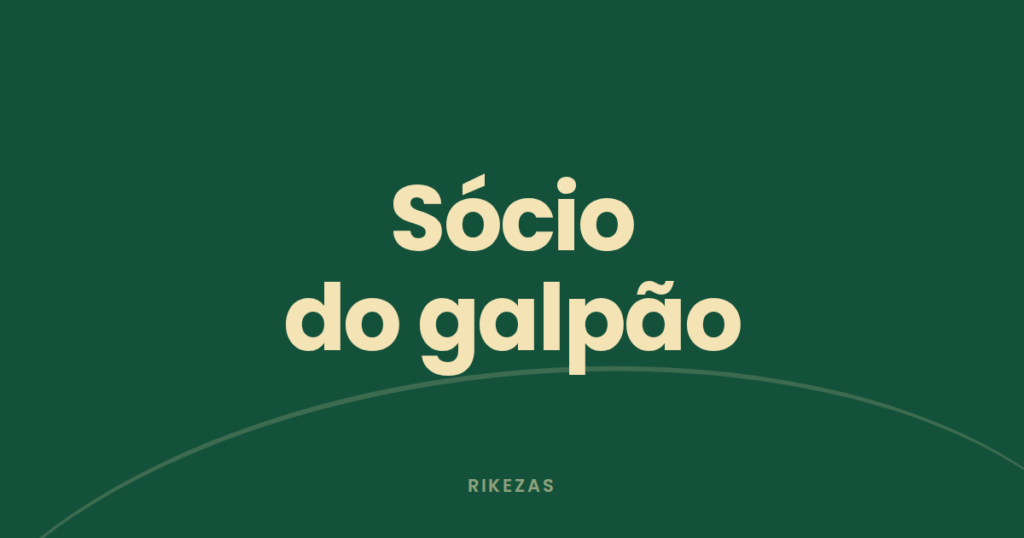 Capa com a frase "Sócio do galpão", sobre o que é FII, o fundo imobiliário